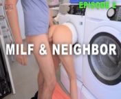MILF & NEIGHBOR episode 2 | MILF Trapped in a Washing Machine Gets Rescued and Fucked by Neighbor from 马来西亚满家乐约炮whatsapp：601167898268可上门 saom