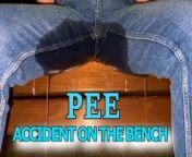 I peed my new jeans on public Bench. from payuh