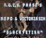 FUCVph6 RePo & Vic Sin &quot;Black Fetish&quot; cum only version from bbb sxe