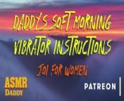 Daddy Wakes You Up, Makes You Edge Yourself With Vibrator (Slow Audio) from www sex c6