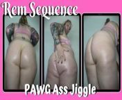 PREVIEW - PAWG Ass Jiggle - Rem Sequence from nude babi