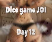DICE GAME JOI - DAY 12 from edging myself for 3 minutes with a clipper then finally came