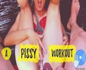 A PISSY Workout - SELF PEE and frenzy ANAL fuck before he CUMS in my MOUTH from full hd sex movie