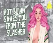 Hot BULLY Saves You From The Slasher - ASMR Roleplay - Halloween from degraded fucked