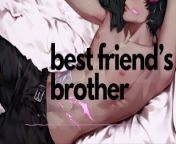 Best friend's brother want you to ride his face like a bikeNSFW Roleplay Audio & Male Moaning from မြင်မာအောကား