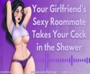 Your Girlfriend’s Sexy Roommate Takes Your Cock in the Shower | Erotic Audio | Cheating from utq