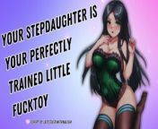 Your Stepdaughter Is Your Perfectly Trained Little Fucktoy [I Love Draining You] [Obedient Subslut] from master black crazy