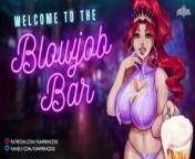 &quot;Welcome to the BJ Bar! I have the perfect slut for you!&quot; [Free Use] [Layered BJs] [AUDIO PORN] from spanish boobs
