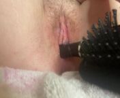 creaming on my hairbrush from hairbrush in pussy
